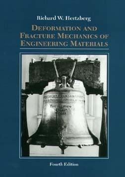 Deformation And Fracture Mechanics Of Engineering Materials - Thryft
