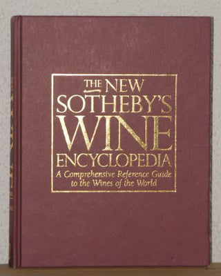 The New Sotheby's Wine Encyclopedia