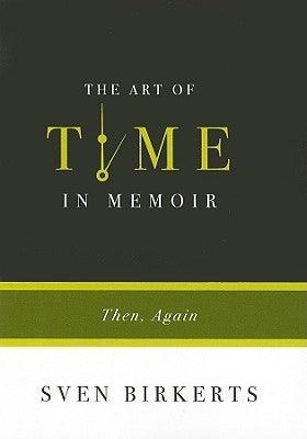 The Art Of Time In Memoir : Then, Again - Thryft