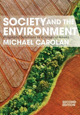 Society And The Environment - Pragmatic Solutions To Ecological Issues - Thryft