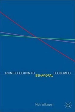 An Introduction to Behavioral Economics