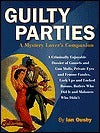 Guilty Parties - A Mystery Lover's Companion
