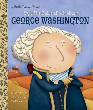 My Little Golden Book About George Washington