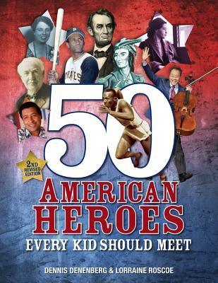 50 American Heroes Every Kid Should Meet, 3rd Edition - Thryft