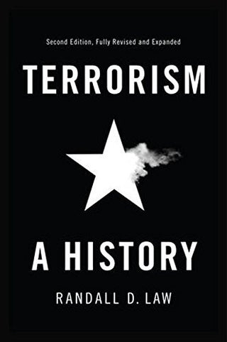 Terrorism: A History, 2e