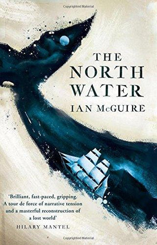 The North Water : Longlisted for the Man Booker Prize - Thryft