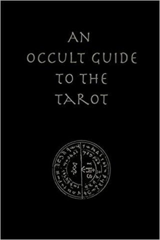 An Occult Guide to the Tarot - Thryft