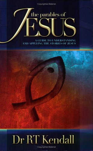 Parables of Jesus: A Guide to Understanding and Applying the Stories of Jesus