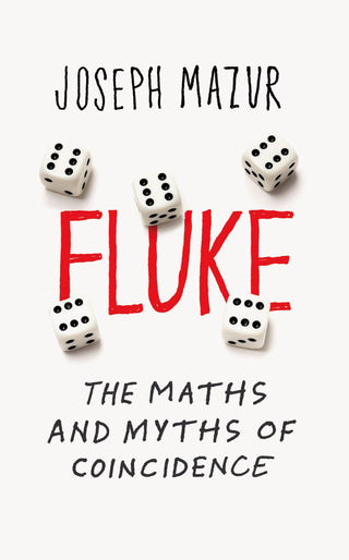 Fluke - The Maths And Myths Of Coincidences - Thryft