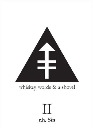 Whiskey, Words, & A Shovel II