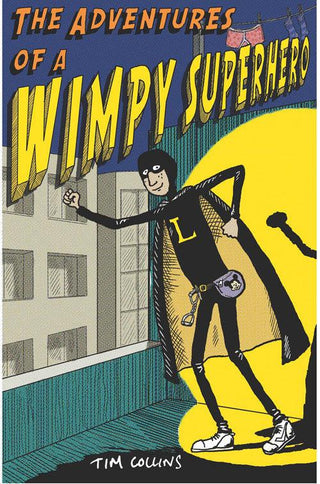 The Adventures of a Wimpy Superhero - Thryft