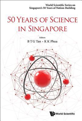 50 Years of Science in Singapore