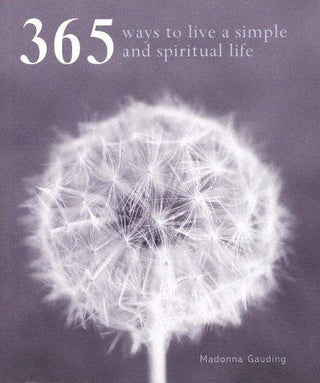 365 Ways to Live a Simple and Spiritual Life - Thryft