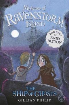 Mysteries of Ravenstorm Island: The Ship of Ghosts : Book 2 - Thryft