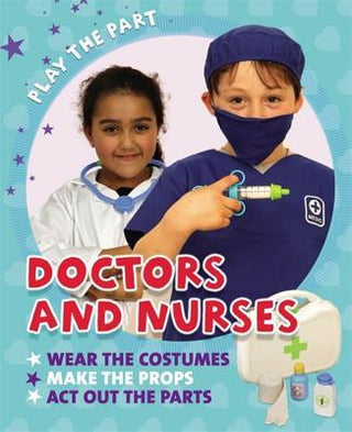 Doctors and Nurses - Play the Part
