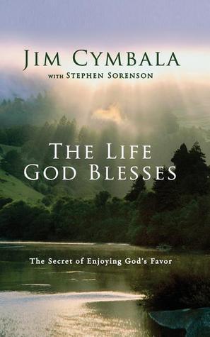 The Life God Blesses - The Secret Of Enjoying God's Favor - Thryft