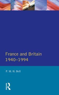 France and Britain, 1940-1994 - Thryft