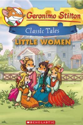 Geronimo Stilton Classic Tales: Little Women