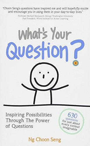 What's Your Question?: Inspiring Possibilities Through The Power of Questions - Thryft