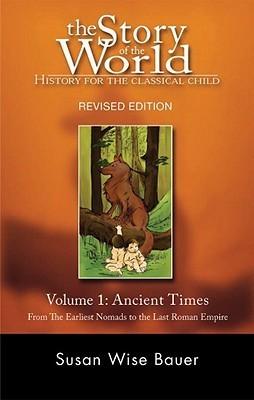 Story of the World, Vol. 1 : History for the Classical Child: Ancient Times - Thryft