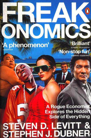 Freakonomics : A Rogue Economist Explores the Hidden Side of Everything - Thryft