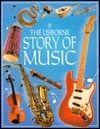 The Usborne Story of Music