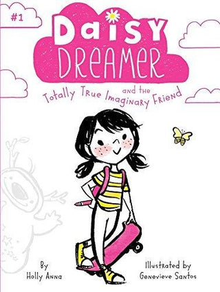 Daisy Dreamer and the Totally True Imaginary Friend - Thryft