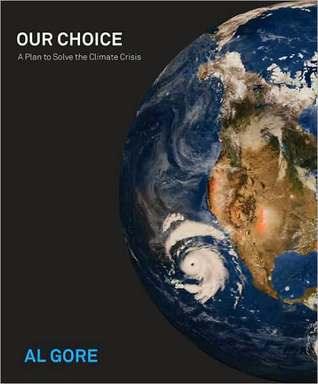 Our Choice - How We Can Solve the Climate Crisis