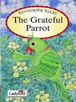 The Grateful Parrot - Thryft