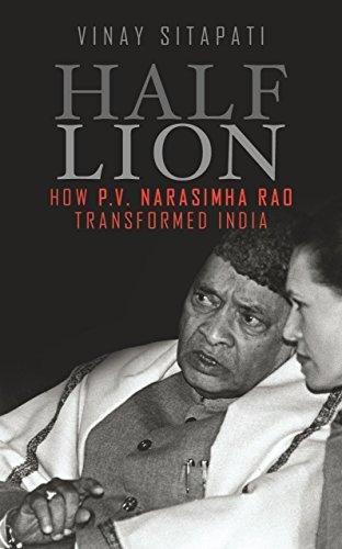 Half-Lion: How Narasimha Rao Transformed India - Thryft