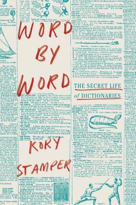 Word by Word : The Secret Life of Dictionaries - Thryft