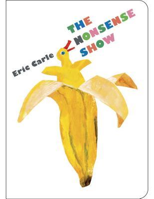 The Nonsense Show - The World of Eric Carle