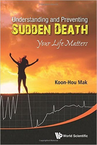 Understanding and Preventing Sudden Death: Your Life Matters
