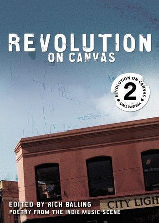 Revolution on Canvas: Volume 2 : Poetry from the Indie Music Scene - Thryft