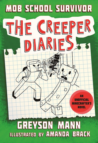 Mob School Survivor - The Creeper Diaries