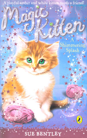 A Shimmering Splash - Magic Kitten