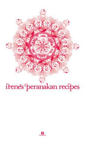 Irene’s Peranakan Recipes