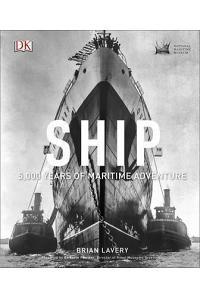 Ship: 5,000 Years of Maritime Adventure