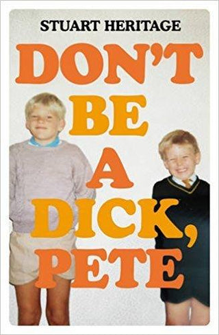 Don't Be A Dick, Pete - Thryft