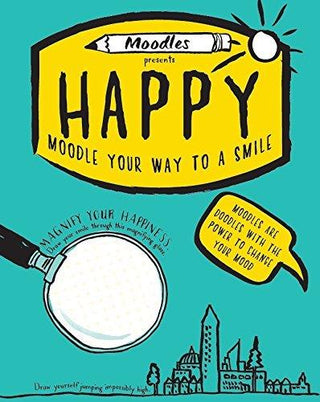 Moodles Presents Happy: Moodle Your Way to a Smile - Thryft