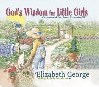 God's Wisdom for Little Girls : Virtues and Fun from Proverbs 31 - Thryft