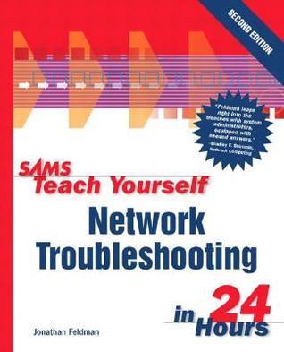 Sams Teach Yourself Network Troubleshooting In 24 Hours - Thryft