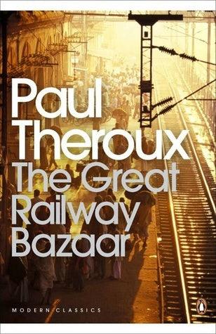 The Great Railway Bazaar : By Train Through Asia - Thryft