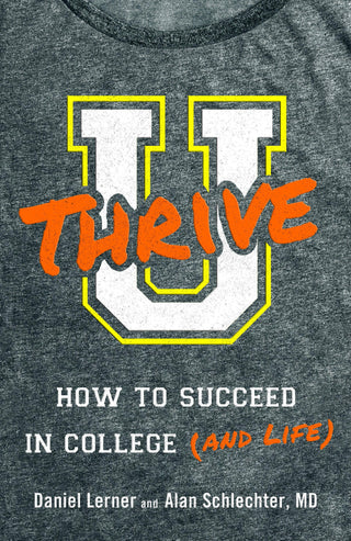 U Thrive : How to Succeed in College (and Life) - Thryft