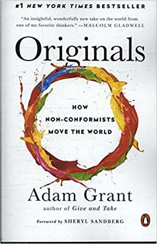 Originals: How Non-Conformists Change the World