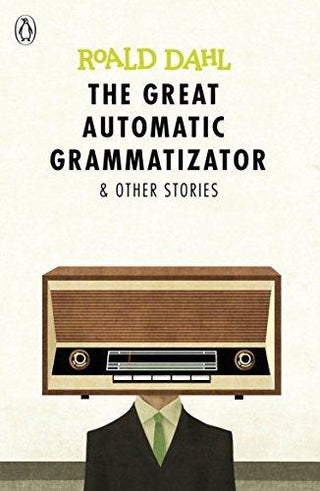 The Great Automatic Grammatizator and Other Stories - Thryft
