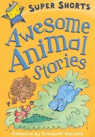 Awesome Animal Stories