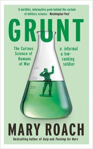 Grunt - The Curious Science Of Humans At War - Thryft