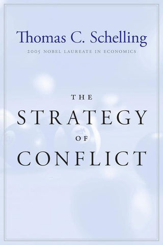 The Strategy of Conflict : With a New Preface by the Author - Thryft