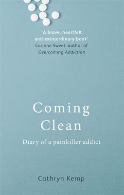 Coming Clean - Diary Of A Painkiller Addict - Thryft